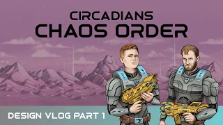 Smac and Zach: Chaos Order Design Vlog - Part 1