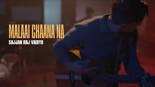 Malaai Chaana Na YouTube Video Thumbnail