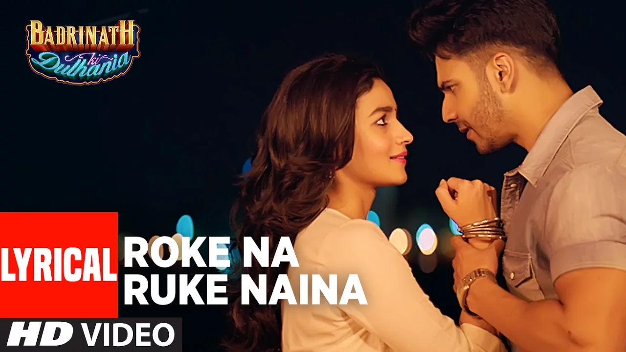 Roke Na Ruke Naina Teri Ore Hai Inhe Toh Rehna