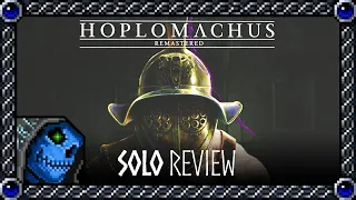 Hoplomachus: Remastered Solo Review | AzureDeath