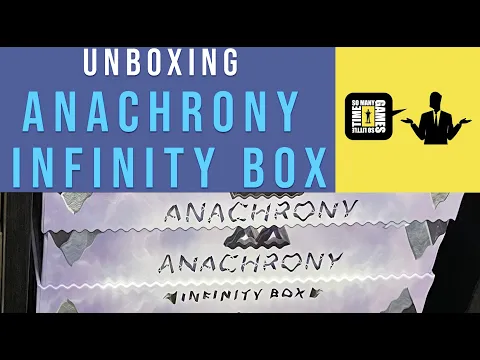 SMGSLT - Unboxing Anachrony Infinity Box