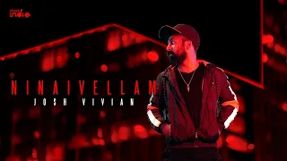 Josh Vivian - Ninaivellam | Think Indie