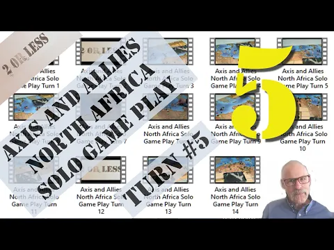 Axis and Allies North Africa Solo Game Play: Part 5