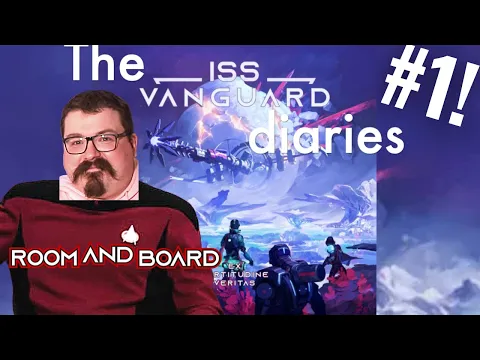 The ISS Vanguard Diaries (Ep 1)