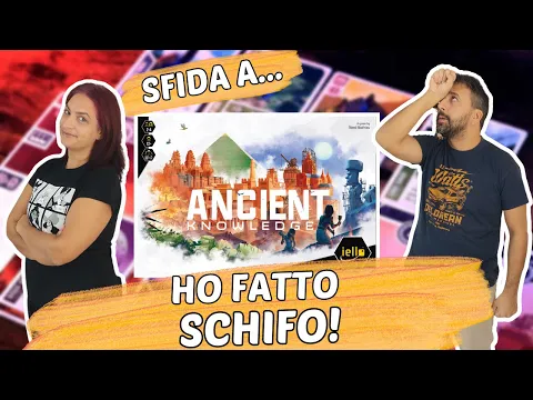Ancient Knowledge Partita Completa al Gioco da Tavolo in cui non dimenticare il passato!