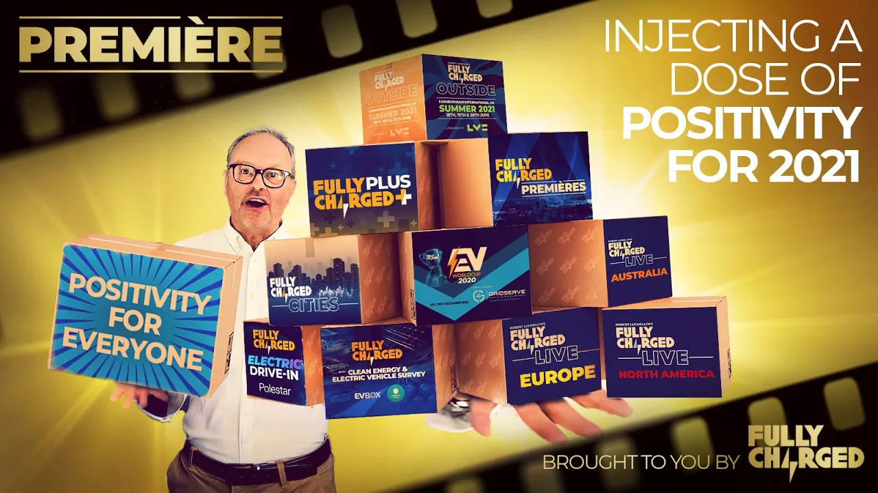 Positivity to look forward to in 2021 | PREMIÈRE brought to you by Fully Charged