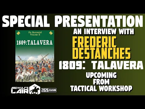 Interview | Frederic Destanches and 1809: Talavera from Tactical Workshop