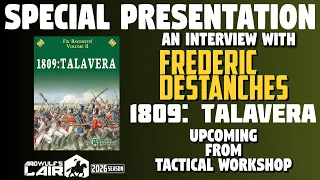 Interview | Frederic Destanches and 1809: Talavera from Tactical Workshop