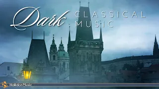 Dark Classical Music | Scary & Creepy