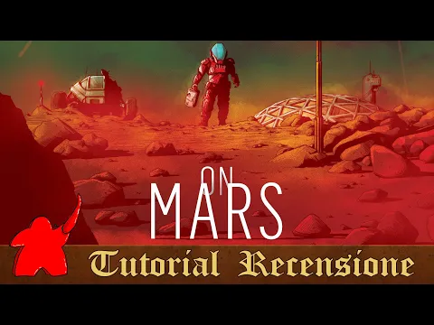 Tutorial e Recensione On Mars