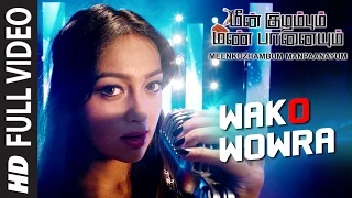 Meenkuzhambum Manpaanayum Video Songs | Wako Wowra Video Song | Prabhu, Kalidass Jayram | D. Imman