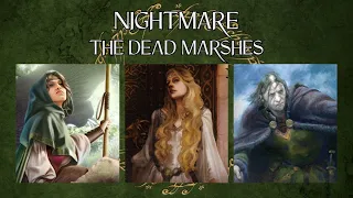 LOTR LCG Solo Progression Series - Episode 50: The Dead Marshes [Nightmare]