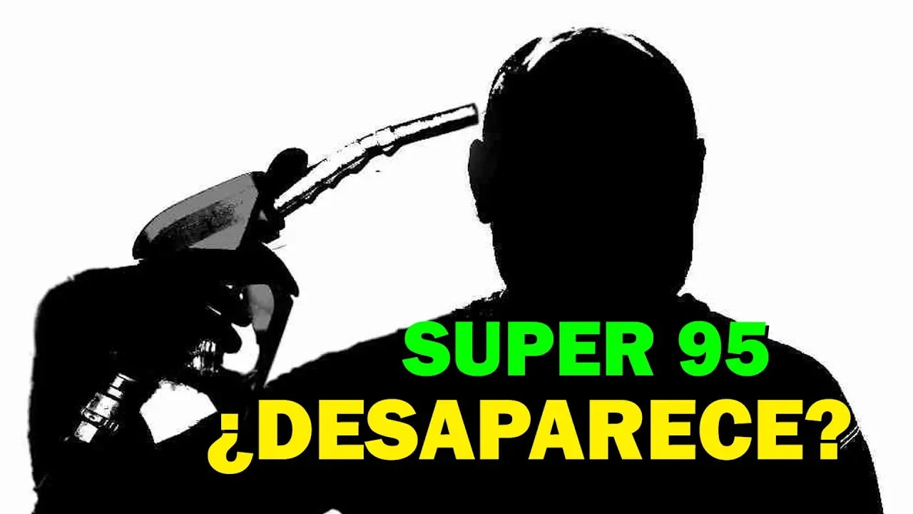 ¿DESAPARECE LA GASOLINA 95?  LO QUE SE SABE sobre este lío...