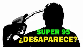 ¿DESAPARECE LA GASOLINA 95?  LO QUE SE SABE sobre este lío...