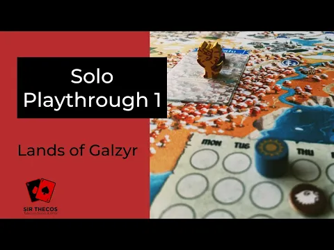 Solo Playthrough 1 | Lands of Galzyr