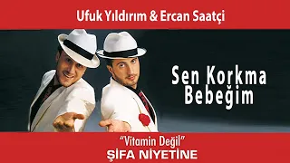 Ufuk Yıldırım & Ercan Saatçi -  Sen Korkma Bebeğim (Official Audio Video)