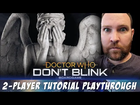Doctor Who: Don't Blink Board Game Tutorial Playthrough