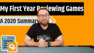 My First Year Reviewing Board Games - Going Over My 2020 Reviews