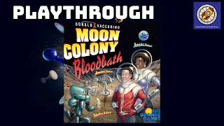 Moon Colony Bloodbath Solo Playthrough