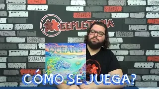 Oceans | ¿Cómo se juega?