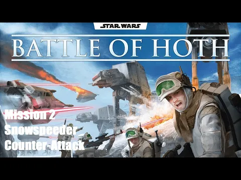 Battle of Hoth, Snowspeeder Counter-Attack Episode 1