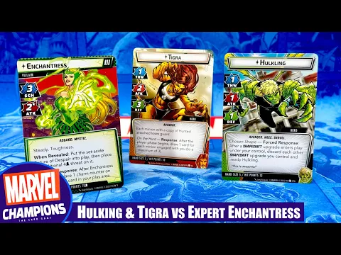 Marvel Champions Playthrough | HULKLING & TIGRA vs Expert ENCHANTRESS | Fantasy Flight Games