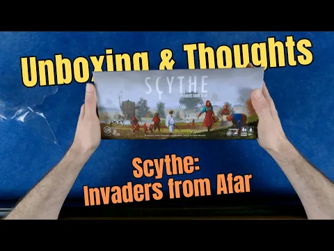 Scythe: Invaders from Afar | Box Score: Unboxing & Thoughts