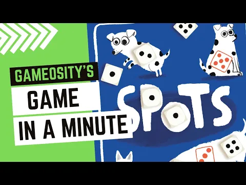Game in a Minute: Spots
