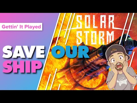 Solar Storm Playthrough | Chronicles Chapter 1: Return to The Red Zone