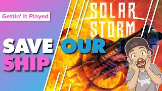 Solar Storm Playthrough | Chronicles Chapter 1: Return to The Red Zone