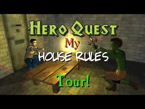 Hero Quest – My House Rules Tour