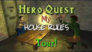 Hero Quest – My House Rules Tour