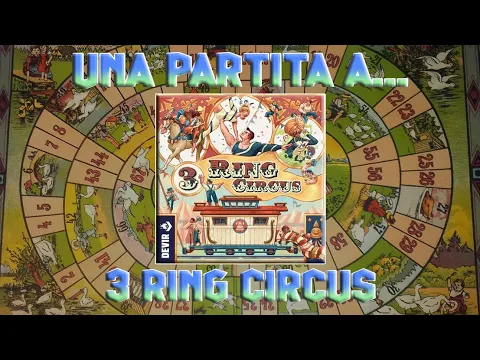 Una partita a... 3 Ring Circus