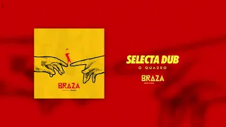 BRAZA - Selecta Dub - DJ Mangaio feat Jef Rodriguez