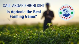 The Best Farming Game? Agricola