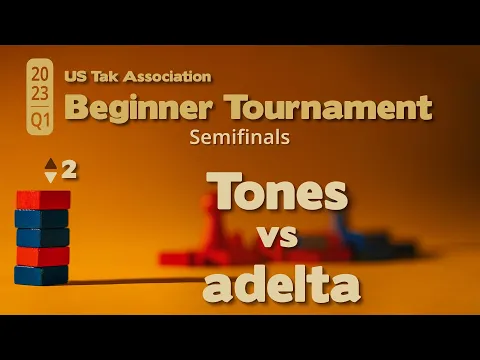 Tones vs adelta - 2023 Q1 Beginner Tak Tournament Semifinals - Game 2 - Live Commentary