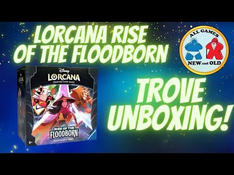 Lorcana: Rise of the Floodborn (Trove Unboxing!)