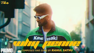 Rahul Sathu - Why Penne (Promo) | Think Indie