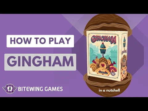 How To Play Gingham (in a nutshell)