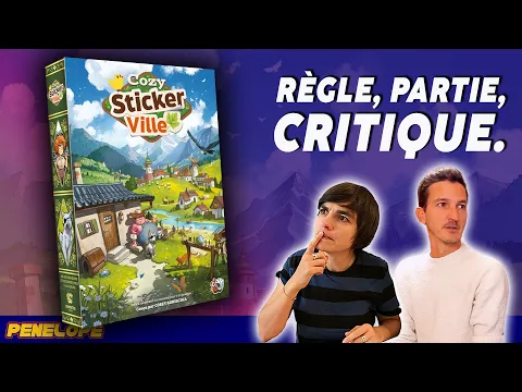 COZY STICKER VILLE - La règle, la partie (Spoil) , la critique ! Je ne veux plus jouer qu'à ça !