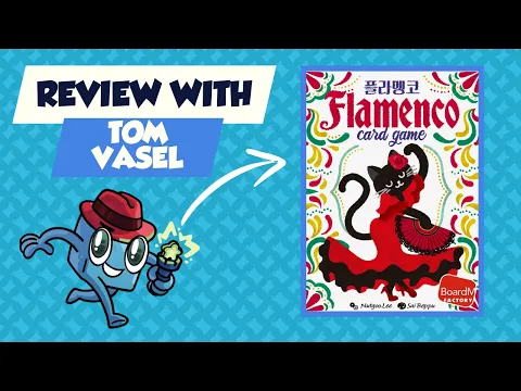 Flamenco Review: Quick Take with Tom Vasel