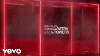 Sebastián Yatra, Myke Towers - Pareja Del Año (Lyric Video)