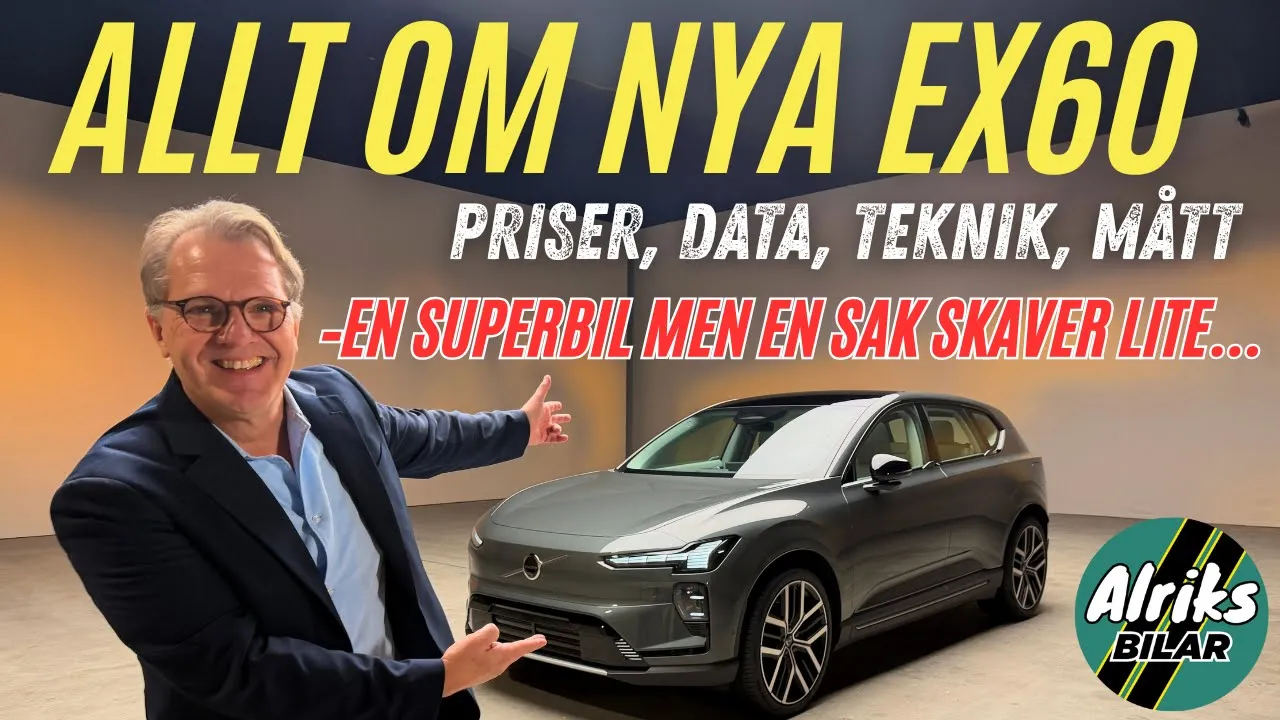 Allt om Nya Volvo EX60! Tyvärr skaver en sak …