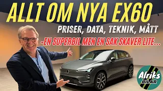 Allt om Nya Volvo EX60! Tyvärr skaver en sak …