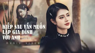 KIẾP SAU VẪN MUỐN LẬP GIA ĐÌNH VỚI ANH