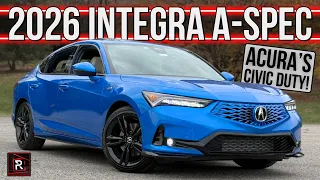 The 2026 Acura Integra A-Spec Remains A Youthful Sporty Turbo Sedan For Enthusiasts
