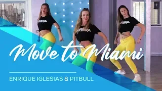 Move to Miami - Enrique Iglesias, Pitbull - Easy Fitness Dance Choreography - Coreo - Baile -Zumba