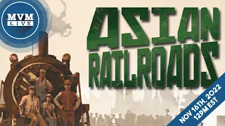 Asian Railroads - The New Expansion Played Live