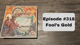Episode #318 - Fool's Gold - Rock Paper Scissors Games (2015)