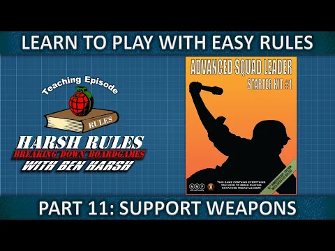 Rules Breakdown: Advanced Squad Leader Starter Kit #1 - Part 11